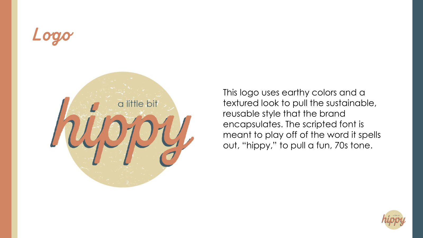 A Little Bit Hippy logo proposal uses a textured ochre circle, terracotta script lettering, and a blue shadow, accompanied by the student’s design rationale.